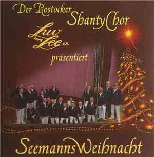 Der Rostocker Shanty-Chor Luv Un Lee E.V. - Seemanns Weihnacht