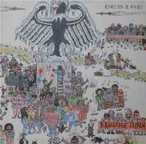 Desire  - Frustige Zeiten