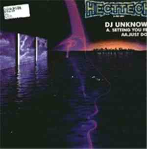 DJ Unknown - Setting You Free / Just Do It