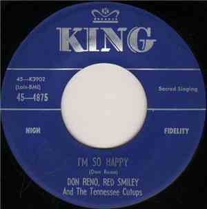 Don Reno, Red Smiley And The Tennessee Cutups - I'm So Happy / Family Altar