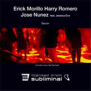 Erick Morillo, Harry Romero & Jose Nunez Feat. Jessica Eve - Dancin'