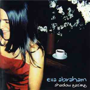 Eva Abraham - Shadow Gazing