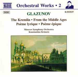 Glazunov, The Moscow Symphony Orchestra, Konstantine Krimets - The Kremlin  ...