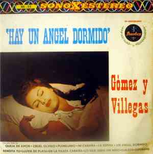 Gómez Y Villegas - ‘Hay Un Ángel Dormido’