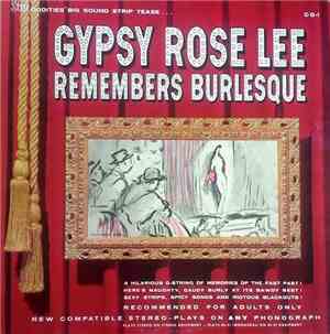Gypsy Rose Lee - Gypsy Rose Lee Remembers Burlesque