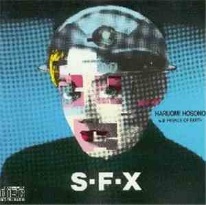 Haruomi Hosono With Friends Of Earth - S-F-X