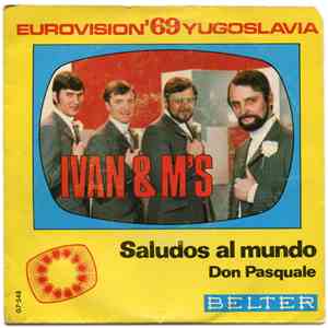 Ivan & M's - Saludos Al Mundo / Don Pasquale