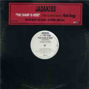 Jadakiss Featuring Nate Dogg - The Champ Is Here (Time's Up Remix)