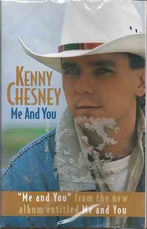Kenny Chesney - Me And You