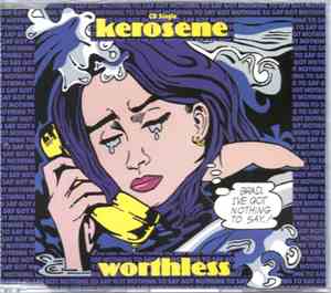 Kerosene  - Worthless