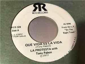 La Protesta, Tony Pabon - Que Vida Es La Vida / Antonia Gervasia