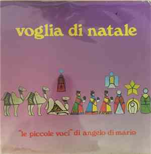 Le Piccole Voci Di Angelo Di Mario - Voglia Di Natale