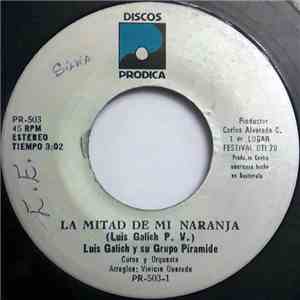 Luis Galich - La Mitad De Mi Naranja