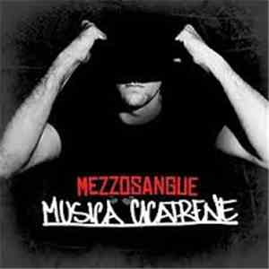 Mezzosangue - Musica Cicatrene Mixtape
