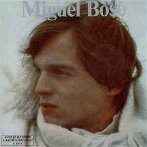Miguel Bosé - Miguel Bosé