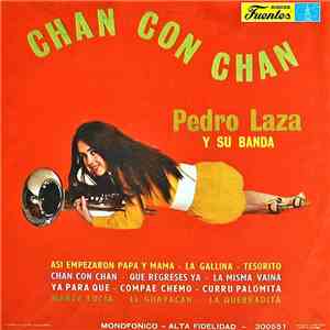 Pedro Laza Y Su Banda - Chan Con Chan