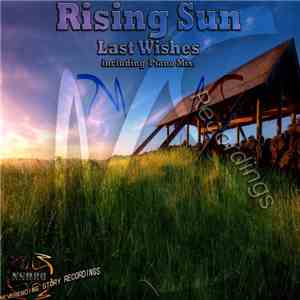 Rising Sun  - Last Wishes