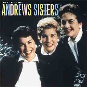 The Andrews Sisters - Best Of