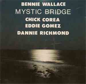 The Bennie Wallace Trio - Mystic Bridge