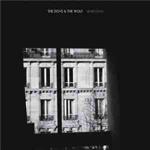 The Dove & The Wolf - Seven Days