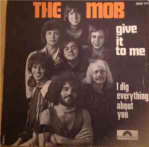 The Mob  - Give It To Me