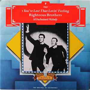 The Righteous Brothers - You've Lost That Lovin' Feeling / Unchained Melody