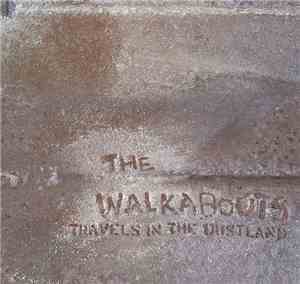 The Walkabouts - Travels In The Dustland