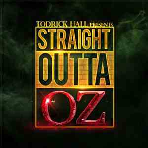 Todrick Hall - Presents Straight Outta Oz