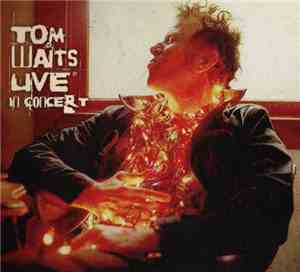 Tom Waits - Live In Concert