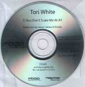 Tori White - You Don't Scare Me At All