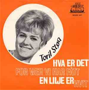 Toril Støa - Hva Er Det For Vær Vi Har Fått / En Lilje Er Hvit