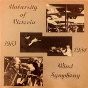 University Of Victoria Wind Symphony - University Of Victoria Wind Symphony