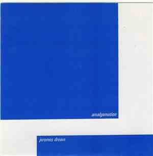 Amalgamation / Jeromes Dream - Amalgamation / Jeromes Dream