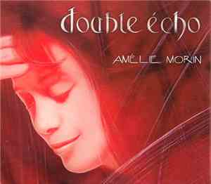 Amélie Morin - Double Echo