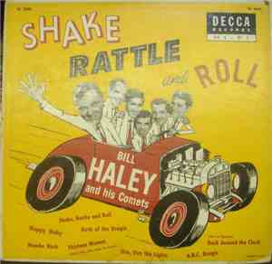 Bill Haley And His Comets - Shake, Rattle And Roll
