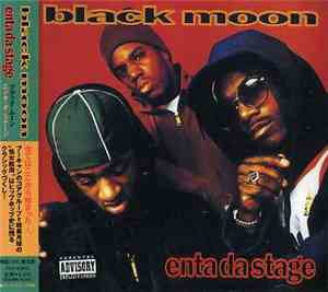 Black Moon - Enta Da Stage