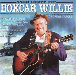 Boxcar Willie - The Best Of Boxcar Willie