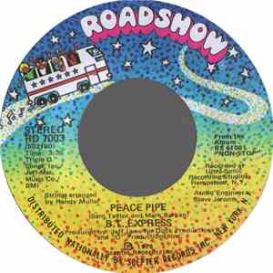 B.T. Express - Peace Pipe / Give It What You Got