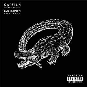 Catfish And The Bottlemen - The Ride