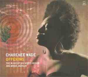 Charenee Wade - Offering (The Music Of Gil Scott-Heron And Brian Jackson)