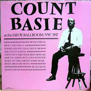 Count Basie - At The Savoy Ballroom NYC 1937