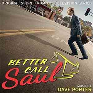 Dave Porter  - Better Call Saul (Original Score From The Television Series)