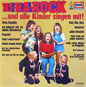 Der Naher Kinderchor, Bert Und Die Sieben Rock Pops - Ri-Ra-Rock ... Und Al ...