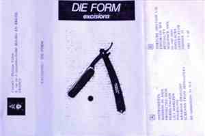 Die Form - Excisions