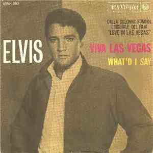 Elvis - Viva Las Vegas / What'd I Say