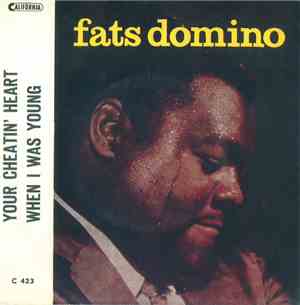 Fats Domino - Your Cheatin' Heart / When I Was Young