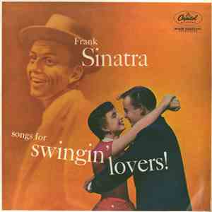 Frank Sinatra - Songs For Swingin' Lovers!