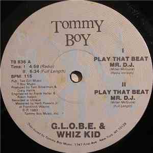 G.L.O.B.E. & Whiz Kid - Play That Beat Mr. D.J.