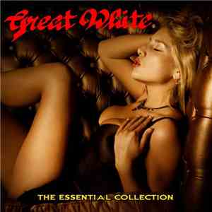 Great White - The Essential Collection