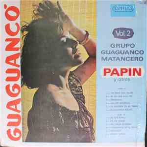 Grupo Guaguanco Matancero, Papin Y Otros - Guaguancó Vol. 2